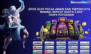 Apk Slot Deposit 5000 Tanpa Potongan